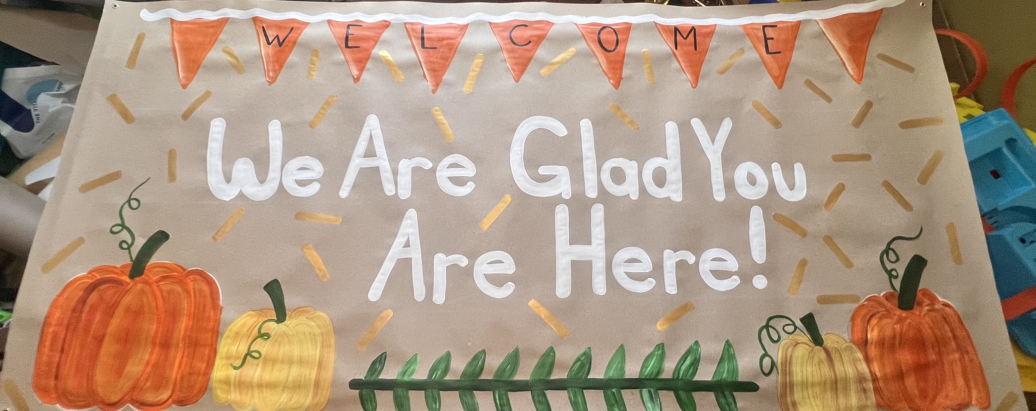 We are Glad you are Here banner